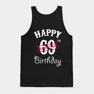 Happy 69th Quarantined Birthday Tank Top